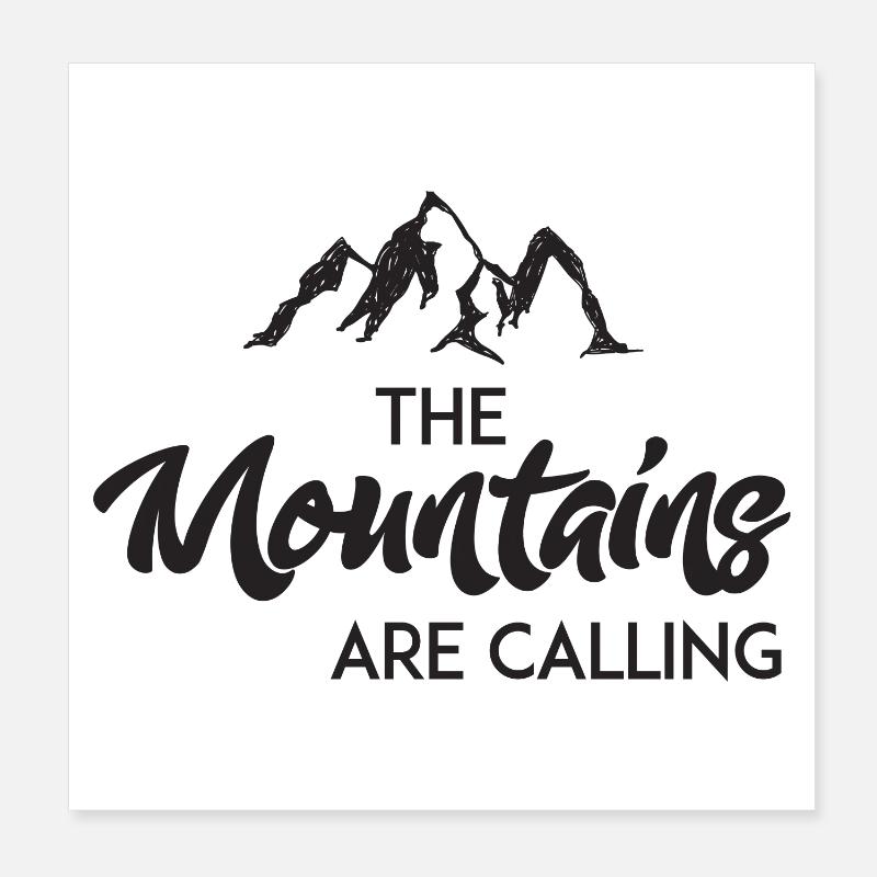 The Mountains Are Calling Poster 8" x 8" (20x20 cm)