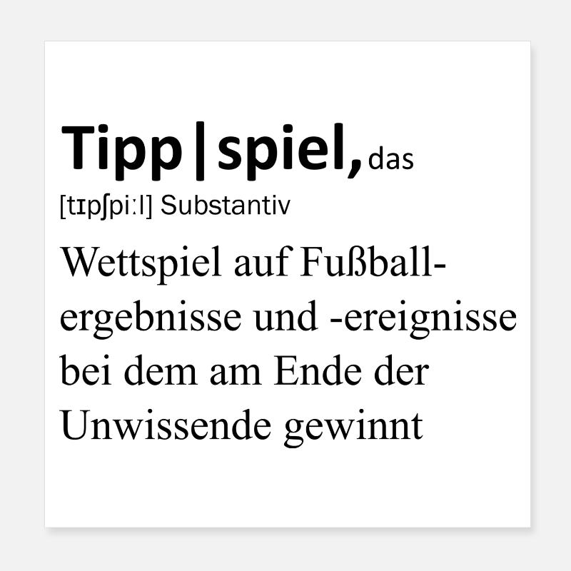 Tippspiel, das Poster 20x20 cm