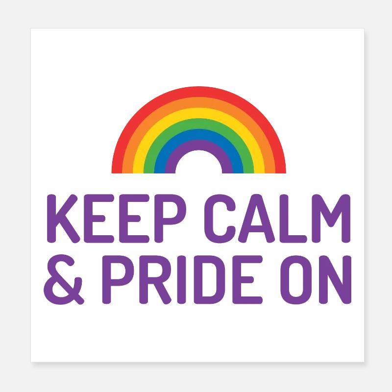 Pride Month - Keep Calm and Pride On Poster 8" x 8" (20x20 cm)