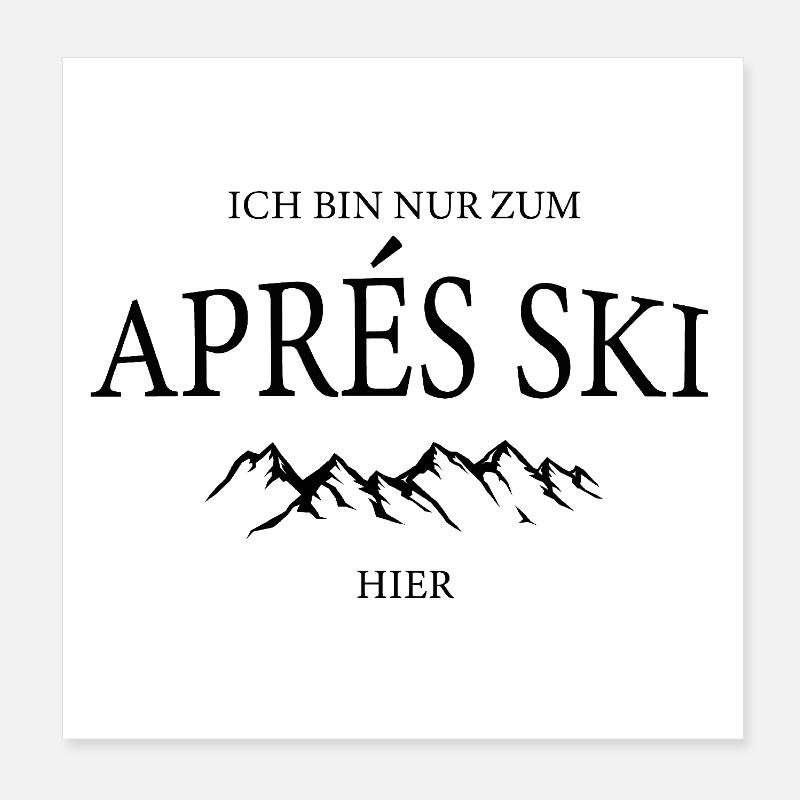 Only for après-ski here Poster 8" x 8" (20x20 cm)