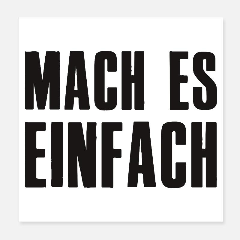 Make it easy Saying Founder Entrepreneur Poster 8" x 8" (20x20 cm)