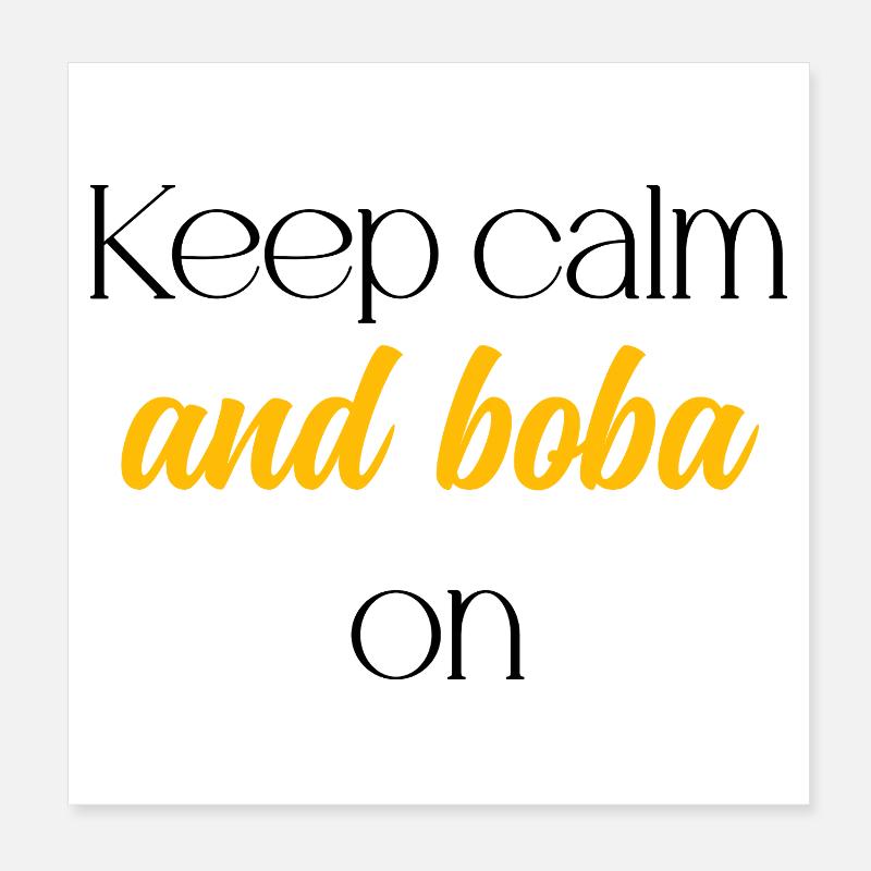 Keep Calm And Boba On Funny Bubble Tea Lover Poster 20 x 20 cm