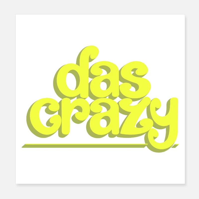 Das crazy Poster 20x20 cm