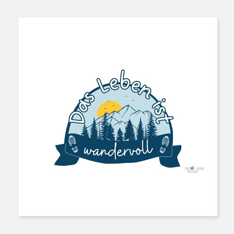 Das Leben ist wandervoll Wanderer & Bergsteiger - Poster 20x20 cm - Weiß