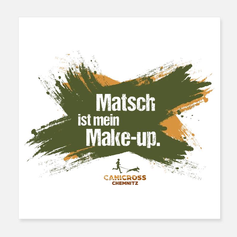 La boue, c’est mon maquillage. Poster 20 x 20 cm