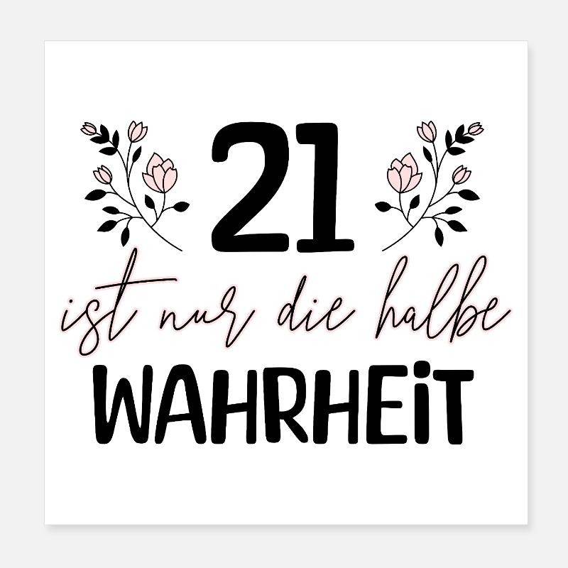21 is only half the truth Poster 8" x 8" (20x20 cm)