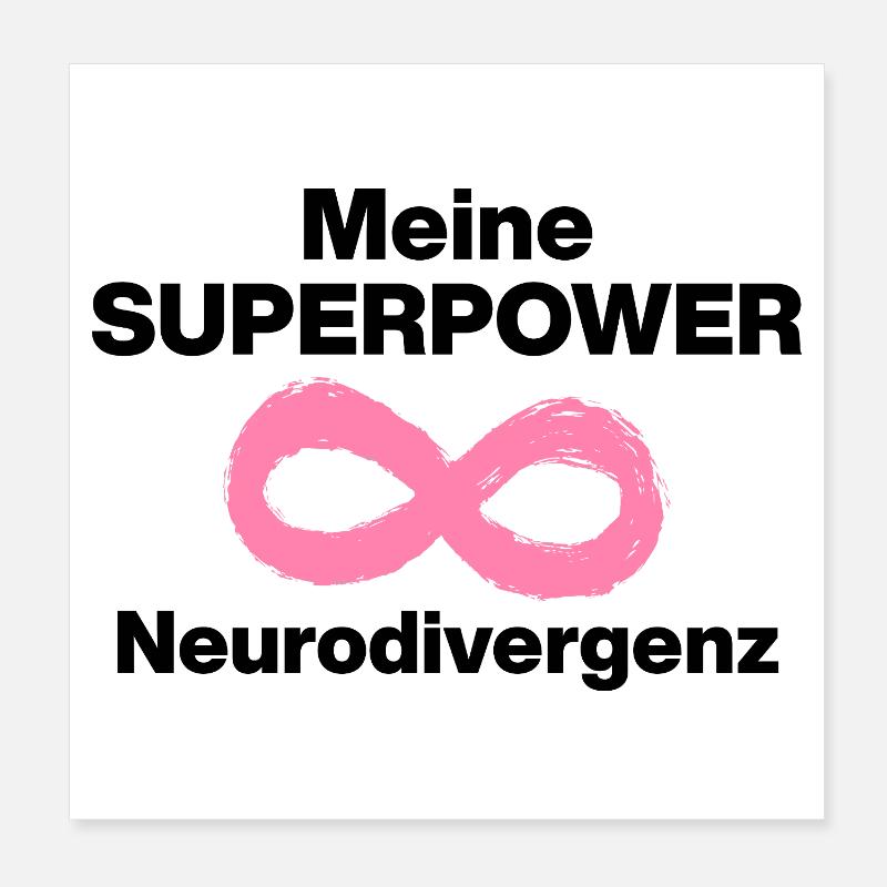 MON SUPER-POUVOIR : LA NEURODIVERGENCE ! ADHS ND, PUISSANCE Poster 20 x 20 cm