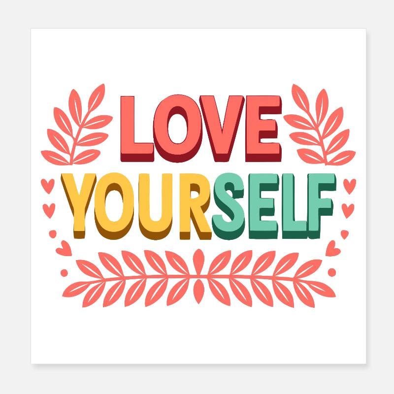 Liebe dich selbst Poster 20x20 cm