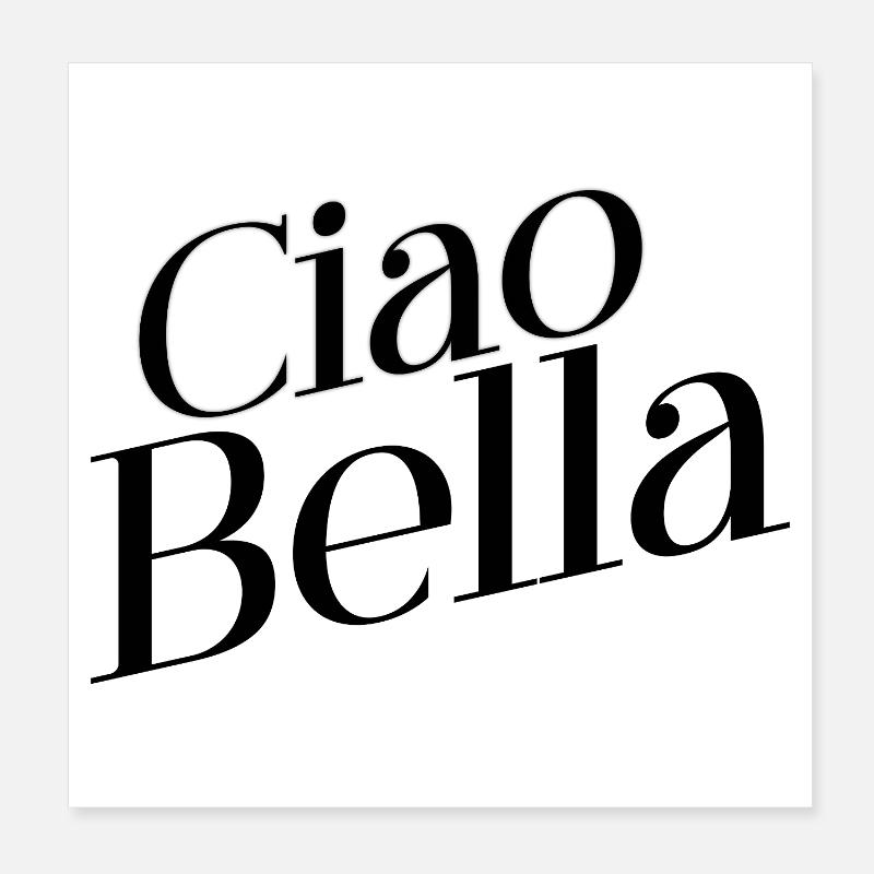 Ciao Bella Poster 20x20 cm