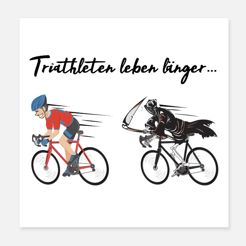 Triathlon - Triathleten leben länger! Poster 20x20 cm