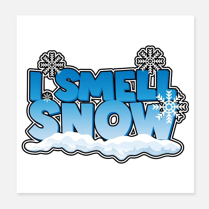 Je sens l’odeur de la neige Poster 20 x 20 cm
