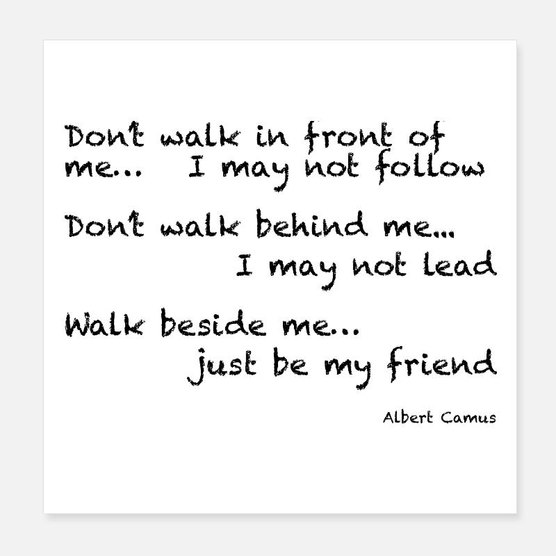 Albert Camus : Ne marchez pas devant moi... Je peux Poster 20 x 20 cm