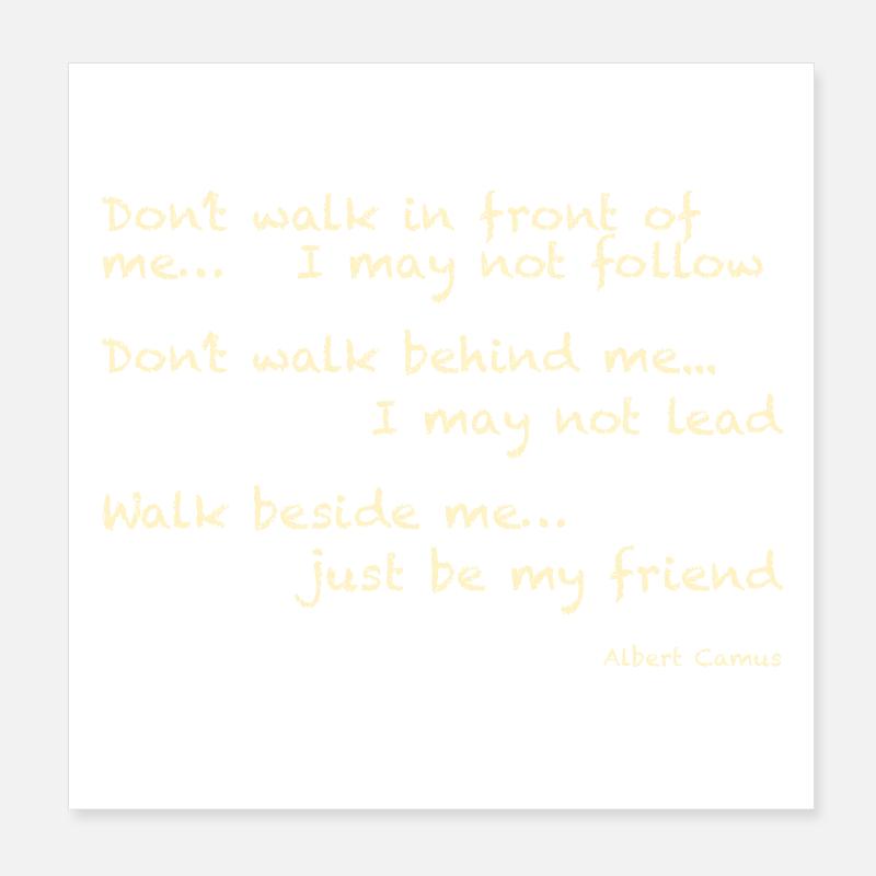Albert Camus : Ne marchez pas devant moi... Je peux Poster 20 x 20 cm