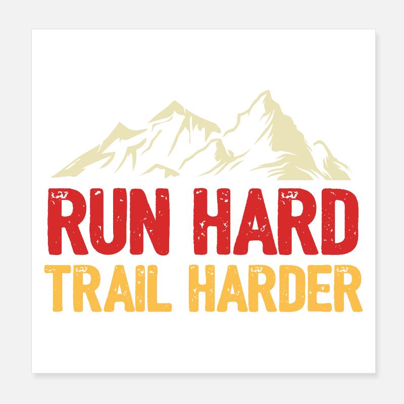 Run Hard. Trail Harder. Poster 8" x 8" (20x20 cm)