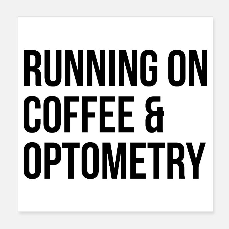 Optometry Optometry Optometry Poster 8" x 8" (20x20 cm)