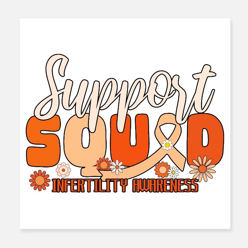Support Squad IVF Month Infertility Awareness Poster 8" x 8" (20x20 cm)