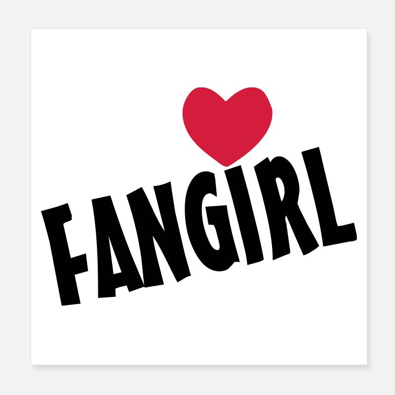 Fangirl Geschenk Poster 20x20 cm