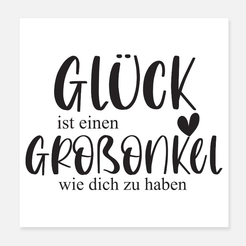 Großonkel Glück Onkel Geschenk Geburtstag Danke Poster 20x20 cm