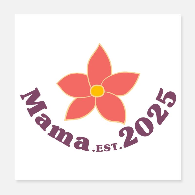 Mama Est 2025 Retro I'm going to be a mother Poster 8" x 8" (20x20 cm)
