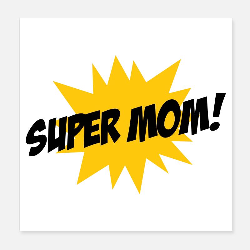 Super Maman - Fête des Mères Poster 20 x 20 cm