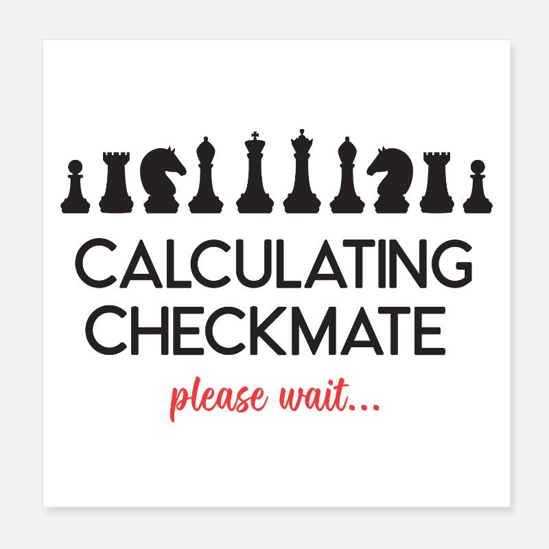 Schach - Schachmatt berechnen. Bitte warten... Poster 20x20 cm