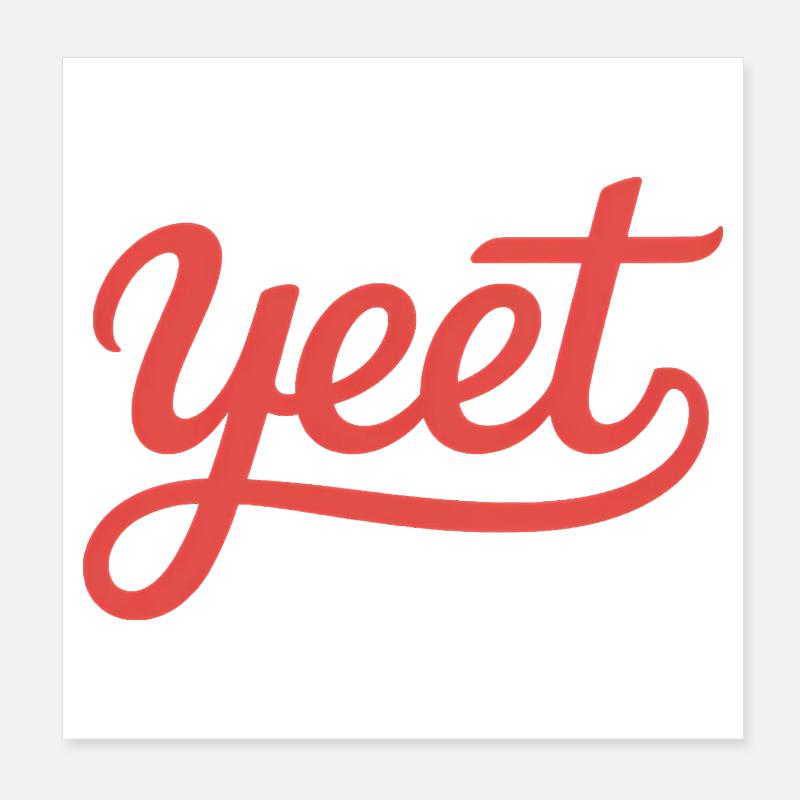 Yeet - Funny Gen Alpha Memes Poster 8" x 8" (20x20 cm)