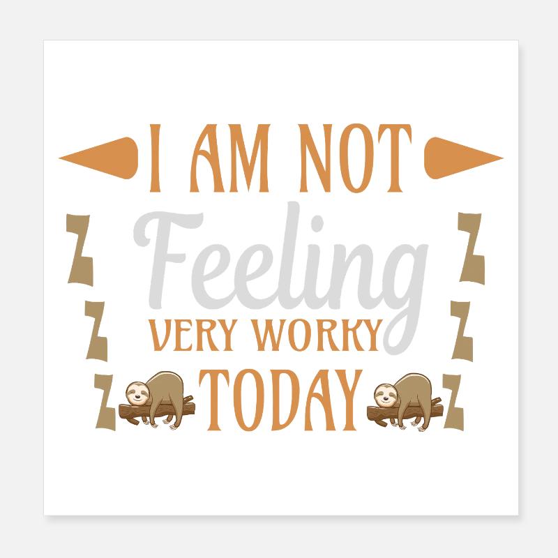 Not feeling workly sloth Poster 8" x 8" (20x20 cm)