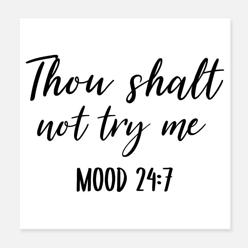 Du sollst mich nicht versuchen Stimmung 24 7 Poster 20x20 cm