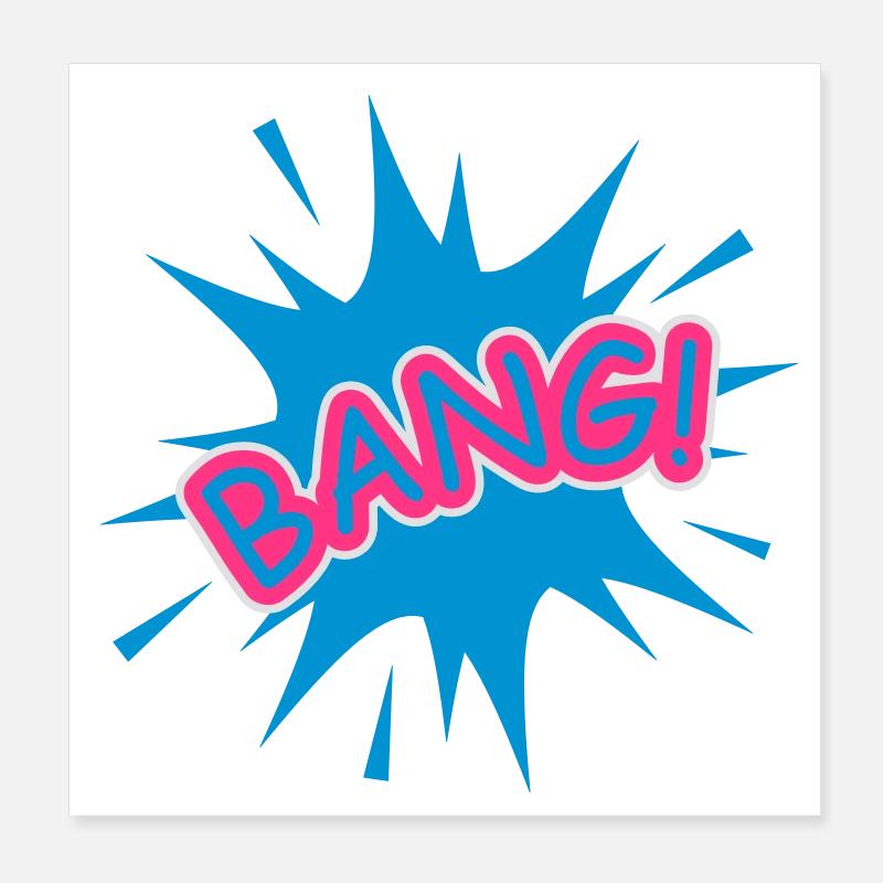 A comic balloon with a Bang Poster 8" x 8" (20x20 cm)