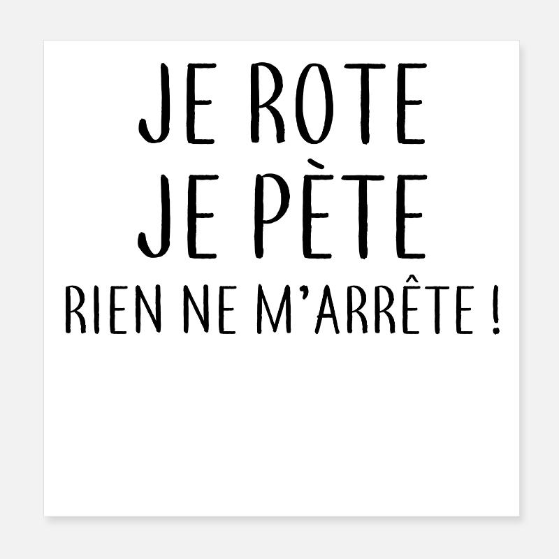 Je rote je pète - Poster 20 x 20 cm - blanc
