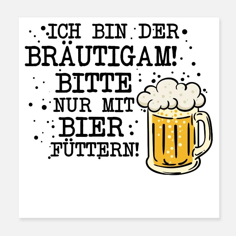 JGA Bräutigam Trinkspruch Junggesellenabschied Poster 20x20 cm