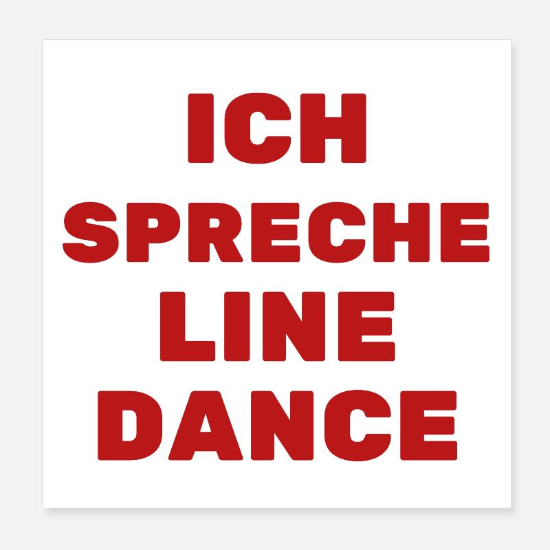 Geschenkidee f. Linedancer: Ich spreche Line Dance Poster 20x20 cm