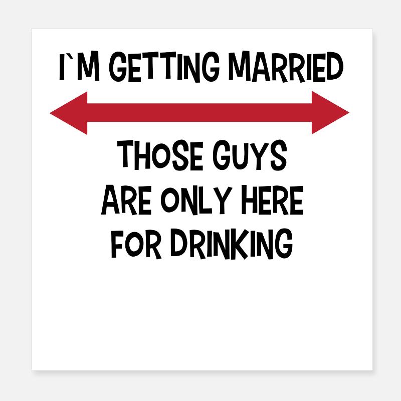 Party Bachelor Party Mariage drôle en disant Poster 20 x 20 cm