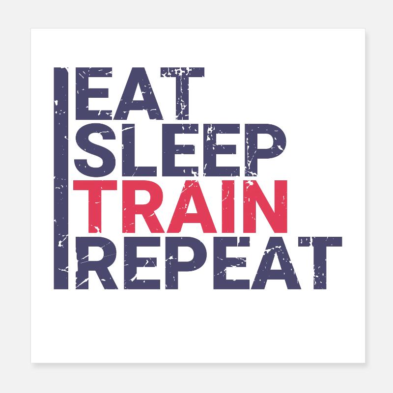 Manger dormir train répéter Poster 20 x 20 cm
