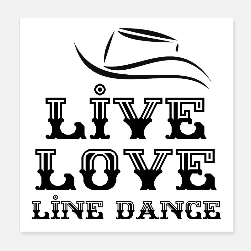 Cadeau pour Linedancer: Live, Love, Line Dance Poster 20 x 20 cm