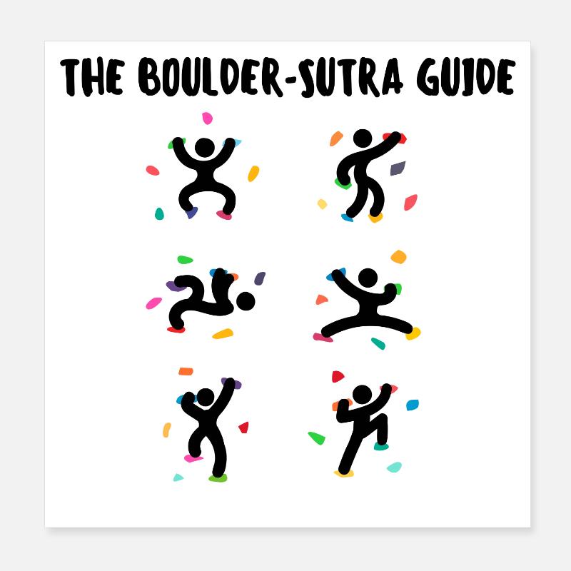 Boulder Climbing Mountaineering Funny Saying Humor Poster 8" x 8" (20x20 cm)