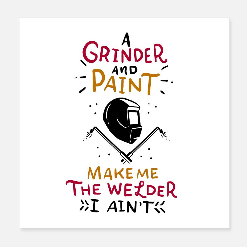 Schweißer Welder Spruch Beruf Arbeit MAG Geschenk Poster 20x20 cm