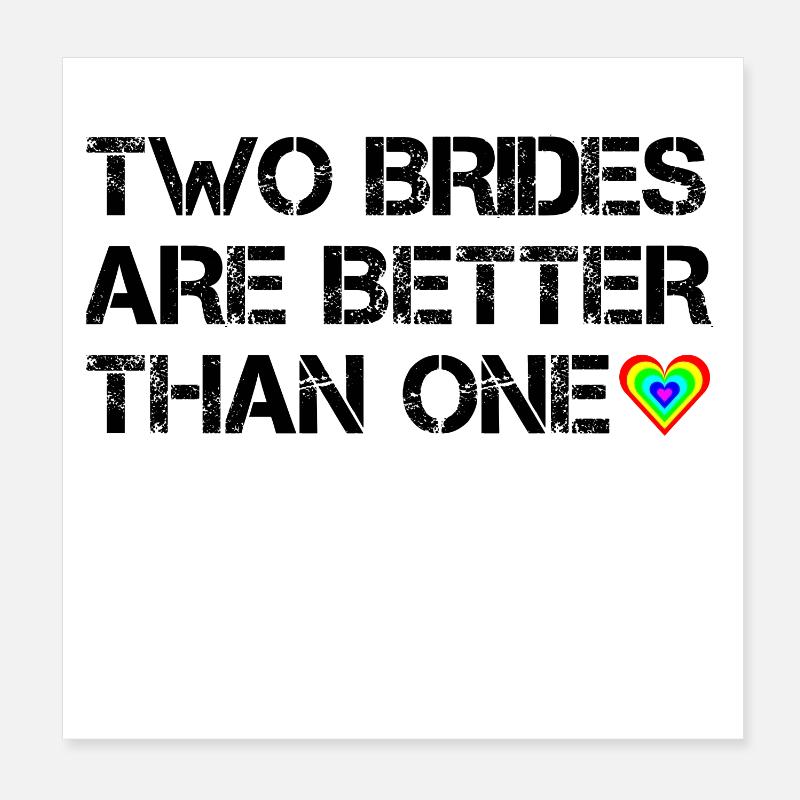 Two brides are better than one - Poster 8" x 8" (20x20 cm) - white