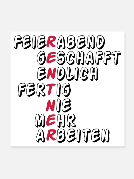 Rente Rentner Rentnerin Feierabend geschafft(25) - Poster 20x20 cm - Weiß - Vorne