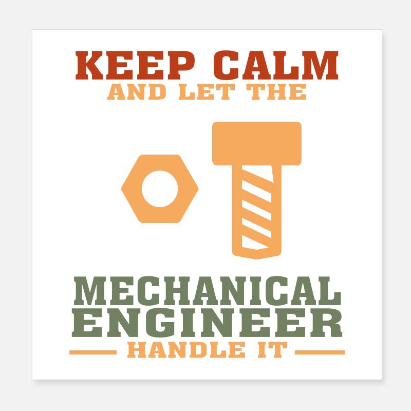 Funny Mechanical Engineer Tshirt, Keep Calm Poster 8" x 8" (20x20 cm)