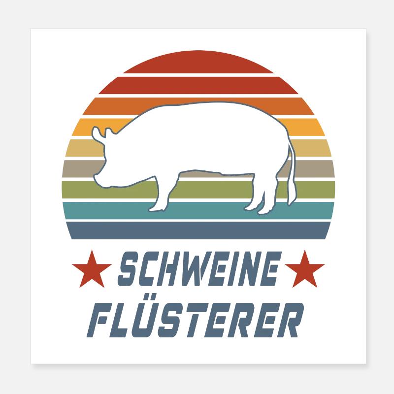 Schweine Flüsterer Design / Geschenkidee Poster 20x20 cm