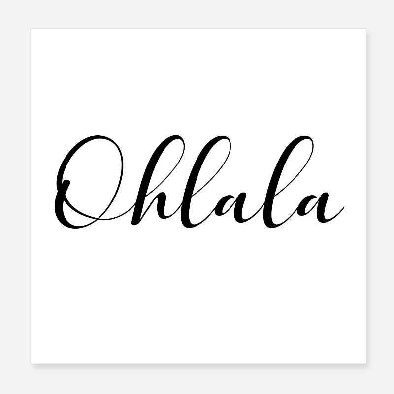 Ohlala Oh LaLa Paris Frankreich Romantik Geschenk Poster 20x20 cm