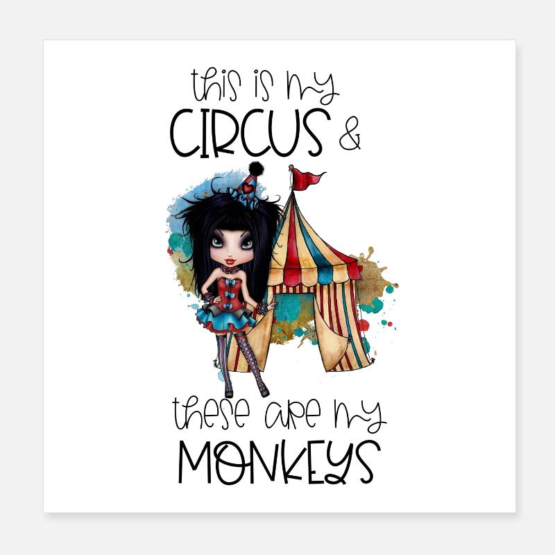 Ceci est mon cirque ce sont mes singes Spruch Poster 20 x 20 cm