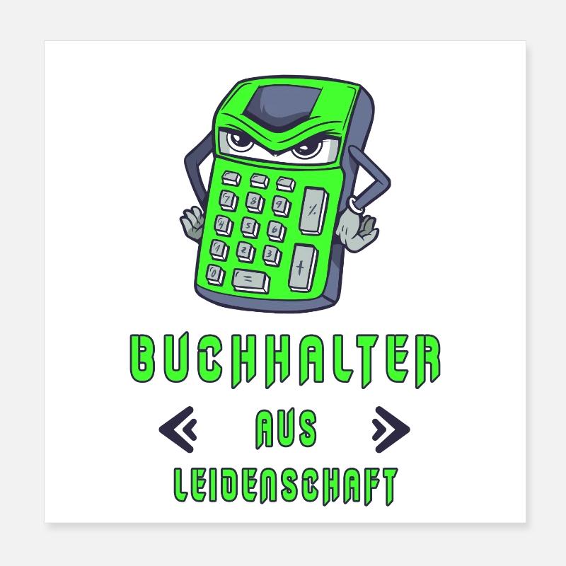 Buchhalter aus Leidenschaft Design / Geschenk Poster 20x20 cm