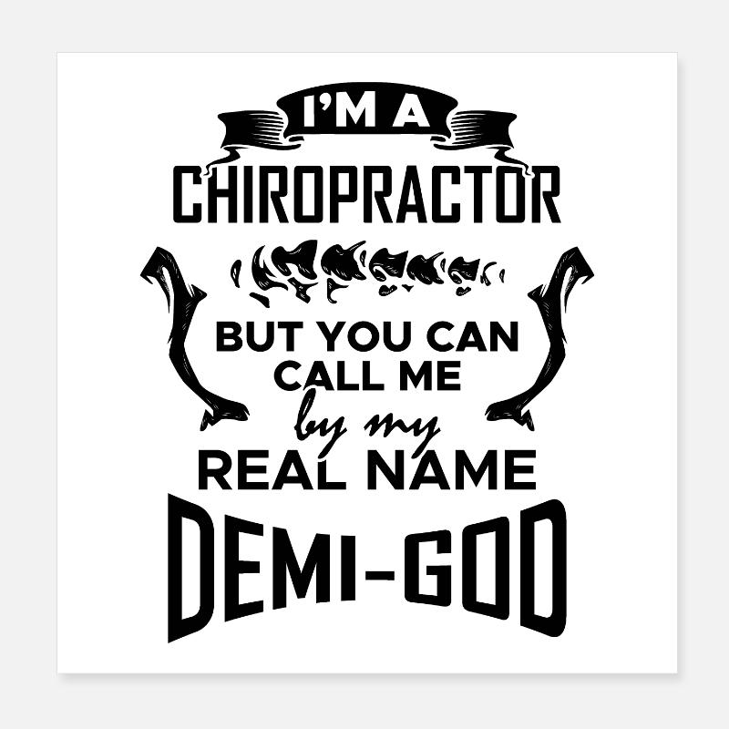 Chiropractic demigod Poster 8" x 8" (20x20 cm)