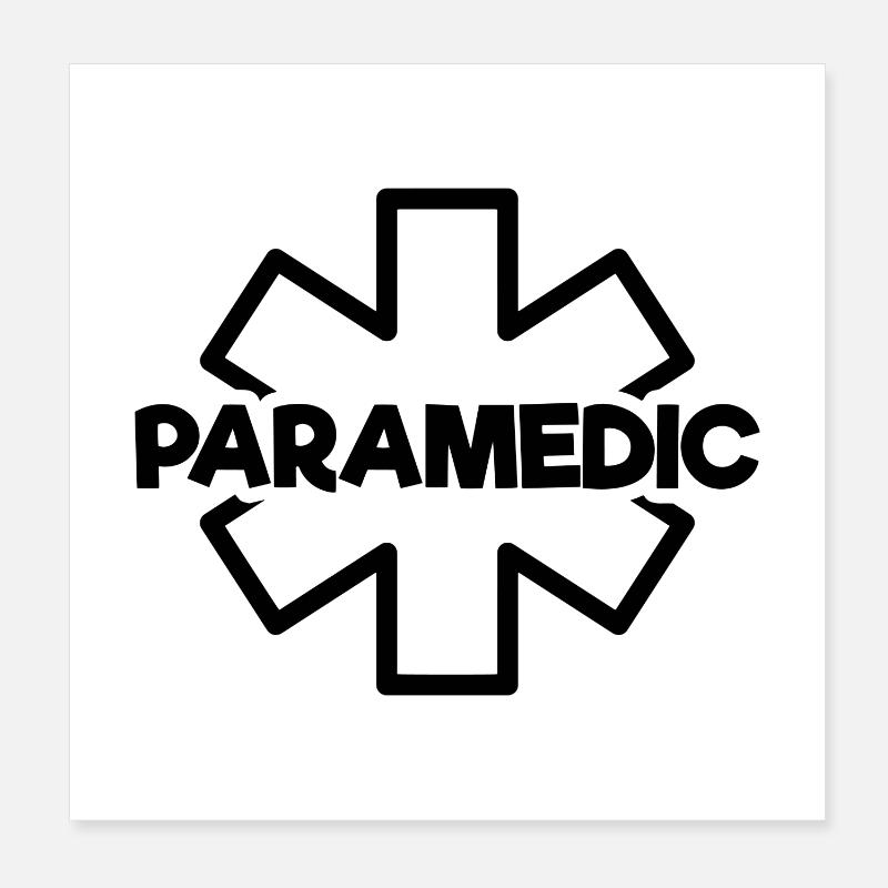 Funny Paramedic Quote Gift For EMT CNA Nurse Poster 8" x 8" (20x20 cm)