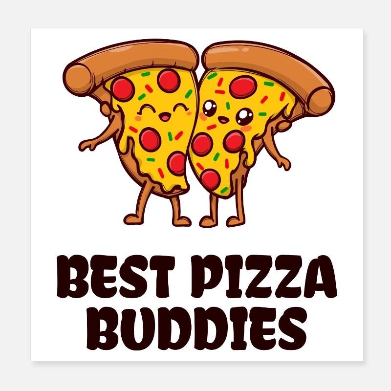 Pizza Buddy Meilleur Déclaration des Amis Poster 20 x 20 cm