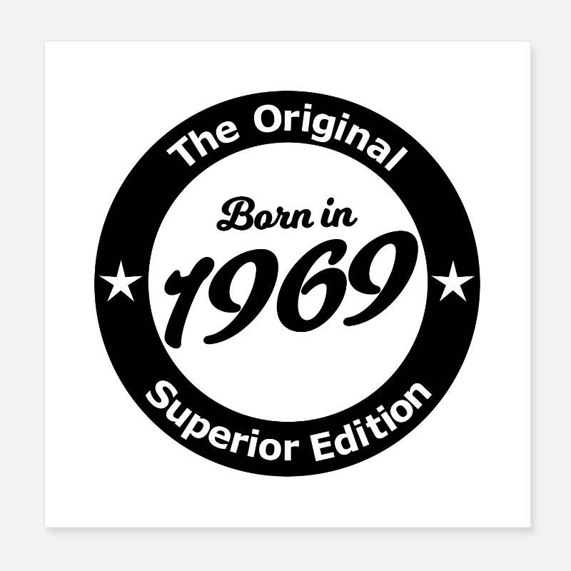Born in 1969 Poster 8" x 8" (20x20 cm)