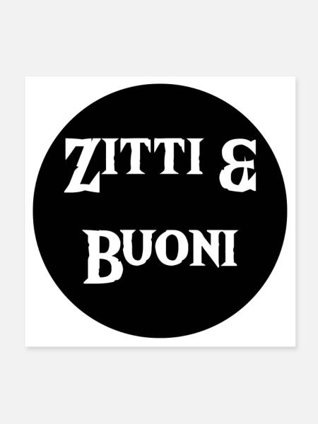 Zitti & Buoni - Poster 8" x 8" (20x20 cm) - white - Front