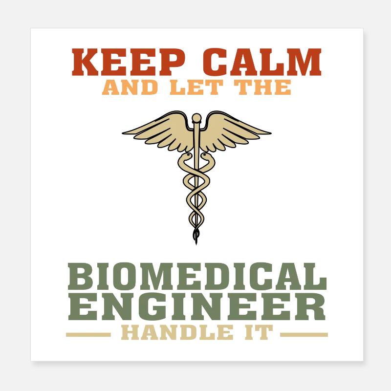 Funny Biomedical Engineering Quote for Biomedical Poster 8" x 8" (20x20 cm)